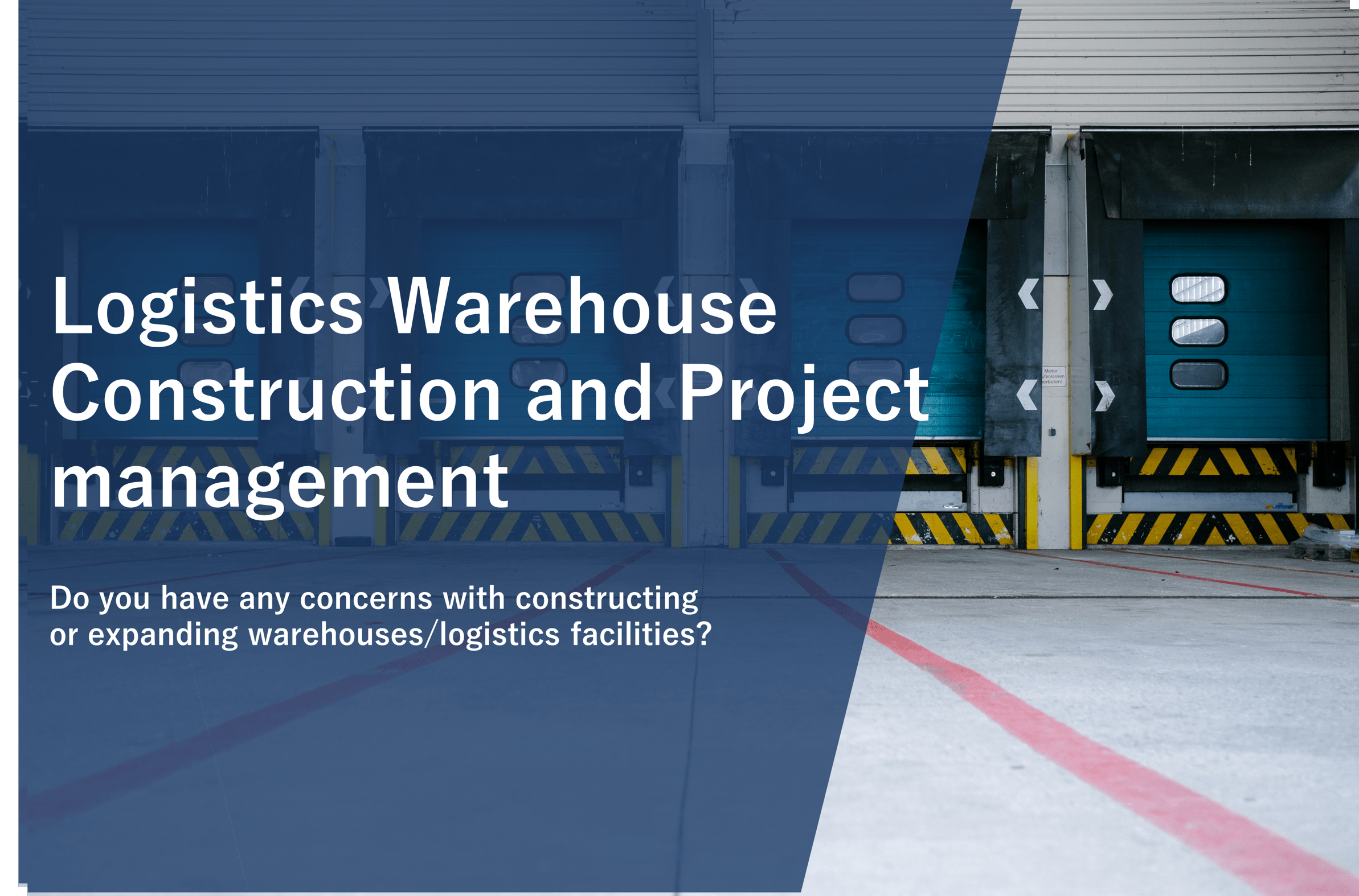 logistics warehouse Construction and Project management｜ For Malaysia, Indonesia, and Vietnam1